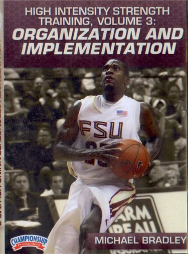 High Intensity Strength Training Volume 3: Organization And Implementation (bradley) by Michael Bradley Instructional Basketball Coaching Video